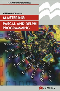 Enlarge image Cover: Mastering Pascal and Delphi Programming - Red Globe Press