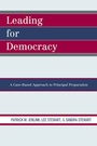 Cover: Leading For Democracy - Rowman & Littlefield Education