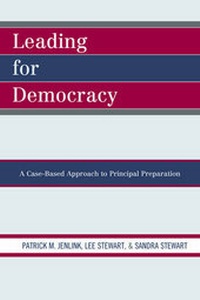 Enlarge image Cover: Leading For Democracy - Rowman & Littlefield Education