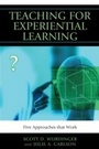 Cover: Teaching for Experiential Learning - Rowman & Littlefield Education