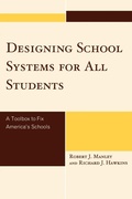 Cover: Designing School Systems for All Students - Rowman & Littlefield Publishers