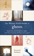 Cover: The Weiser Field Guide to Ghosts - Weiser Books