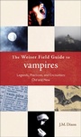 Cover: The Weiser Field Guide to Vampires - Weiser Books