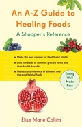 Cover: An A-Z Guide to Healing Foods - Conari Press