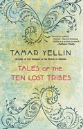 Cover: Tales of the Ten Lost Tribes - Saint Martin's Griffin,U.S.