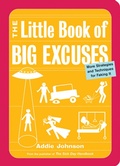 Cover: The Little Book of Big Excuses - Conari Press
