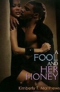 Cover: A Fool And Her Honey - Urban Books