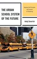 Cover: The Urban School System of the Future - Rowman & Littlefield Publishers