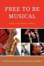 Cover: Free to Be Musical - Rowman & Littlefield Publishers