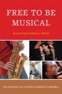 Enlarge image Cover: Free to Be Musical - Rowman & Littlefield Education