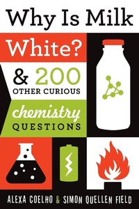 Abbildung von: Why Is Milk White? - Chicago Review Press