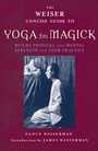 Cover: The Weiser Concise Guide to Yoga for Magick - Weiser Books