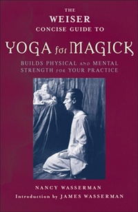 Enlarge image Cover: The Weiser Concise Guide to Yoga for Magick - Weiser Books