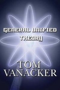 Enlarge image Cover: General Unified Theory - America Star Books