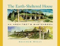 Cover: The Earth-Sheltered House - Chelsea Green Publishing Co