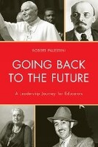 Enlarge image Cover: Going Back to the Future - Rowman & Littlefield Education
