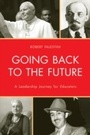 Cover: Going Back to the Future - Rowman & Littlefield Education