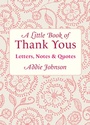 Cover: A Little Book of Thank Yous - Key Lime Publishing