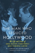 Cover: Man Who Seduced Hollywood - Chicago Review Press