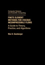 Cover: Finite Element Methods for Viscous Incompressible Flows - Academic Press