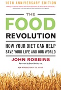 Cover: The Food Revolution, 10th Anniversary Edition - Conari Press