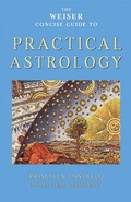 Cover: The Weiser Concise Guide to Practical Astrology - Weiser Books