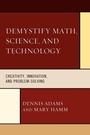 Cover: Demystify Math, Science, and Technology - Rowman & Littlefield Education