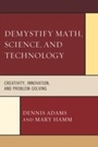 Cover: Demystify Math, Science, and Technology - Rowman & Littlefield Education