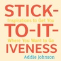 Cover: Stick-To-It-Iveness - Key Lime Publishing
