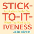 Cover: Stick-To-It-Iveness - Key Lime Publishing