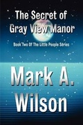 Cover: The Secret of Gray View Manor - America Star Books