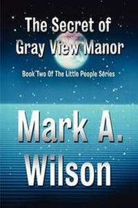 Enlarge image Cover: The Secret of Gray View Manor - America Star Books