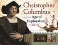 Cover: Christopher Columbus and the Age of Exploration for Kids - Chicago Review Press