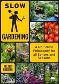Cover: Slow Gardening - Chelsea Green Publishing Co
