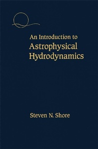 Enlarge image Cover: An Introduction to Astrophysical Hydrodynamics - Academic Press