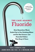 Cover: The Case against Fluoride - Chelsea Green Publishing Co
