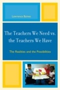 Cover: The Teachers We Need vs. the Teachers We Have - Rowman & Littlefield Education