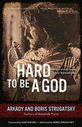 Cover: Hard to Be a God Volume 19 - Chicago Review Press