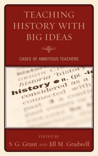 Enlarge image Cover: Teaching History with Big Ideas - Rowman & Littlefield Education