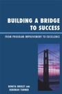 Cover: Building a Bridge to Success - Rowman & Littlefield Education