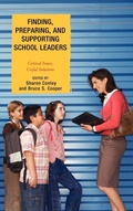 Cover: Finding, Preparing, and Supporting School Leaders - Rowman & Littlefield Education