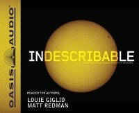 Enlarge image Cover: Indescribable - Oasis Audio