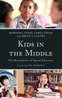 Cover: Kids in the Middle - Rowman & Littlefield Education