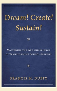 Enlarge image Cover: Dream! Create! Sustain! - Rowman & Littlefield Education