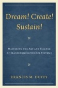 Cover: Dream! Create! Sustain! - Rowman & Littlefield Education