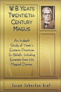 Abbildung von: W.B. Yeats Twentieth Century Magus - Weiser Books