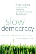 Cover: Slow Democracy - Chelsea Green Publishing