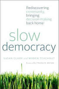 Enlarge image Cover: Slow Democracy - Chelsea Green Publishing Co