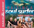 Cover: Raising a Soul Surfer - Oasis Audio