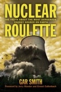 Cover: Nuclear Roulette - Chelsea Green Publishing